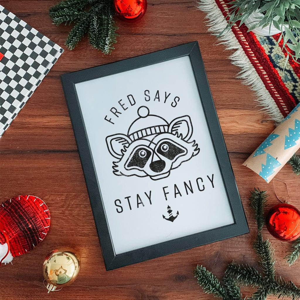 Fred Stay Fancy (Digital Print) - Stroncton